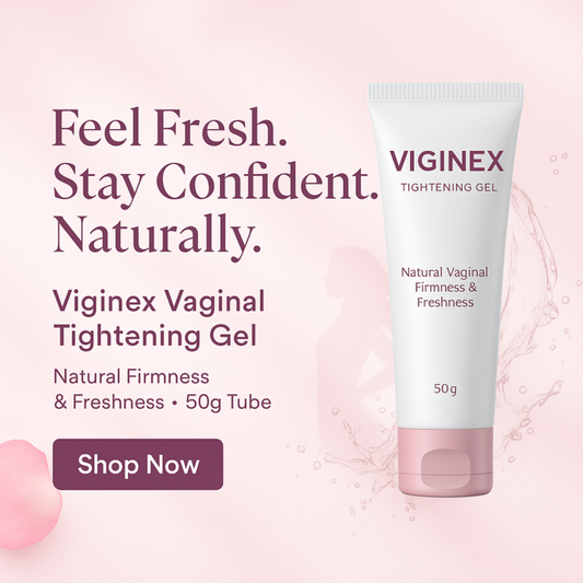 Viginex Tightening Gel – Natural Vaginal Firmness & Freshness (50g)